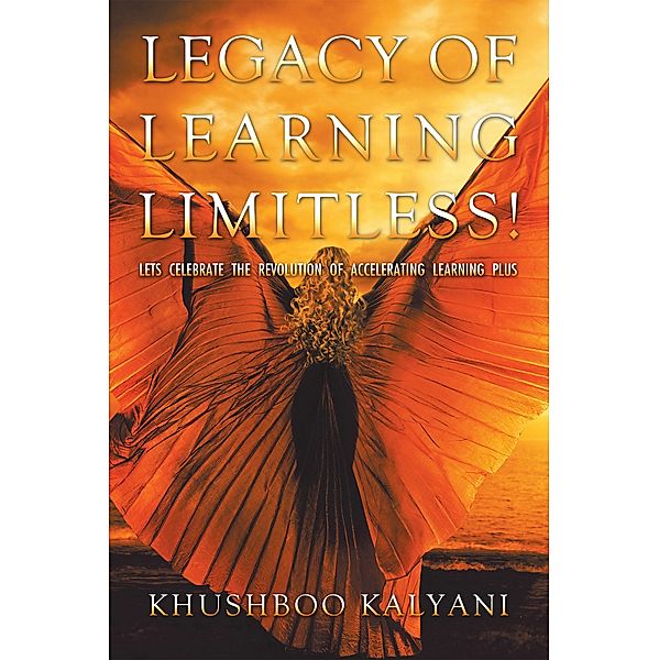Legacy of Learning Limitless!, Khushboo Kalyani