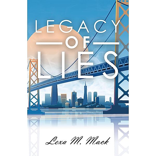 Legacy of Lies, Lexa M. Mack