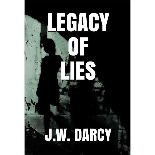 Legacy Of Lies (The Jasmine Brite Mysteries, #3) / The Jasmine Brite Mysteries, Jw Darcy