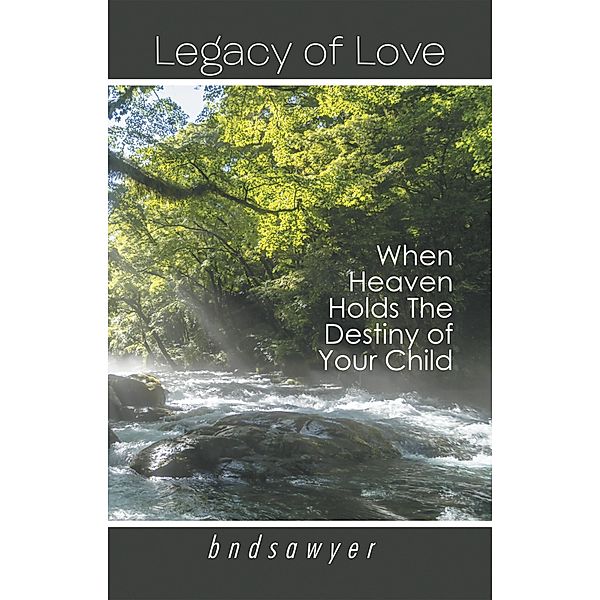 Legacy of Love, Bndsawyer