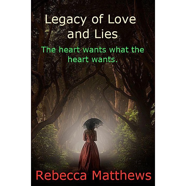 Legacy of Love and Lies, Rebecca Matthews