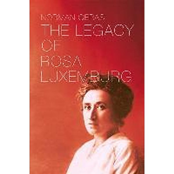 Legacy of Rosa Luxemburg, Norman Geras