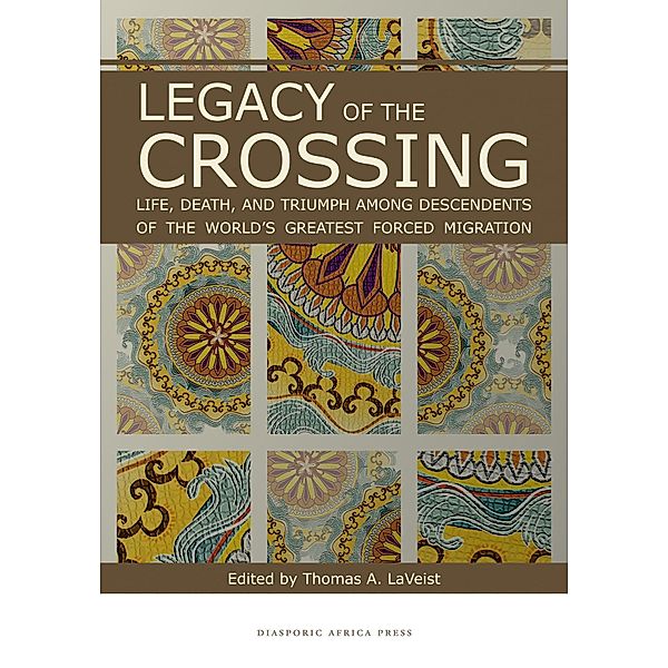 Legacy of the Crossing / Diasporic Africa Press