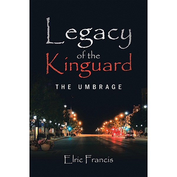 Legacy of the Kinguard, Elric Francis