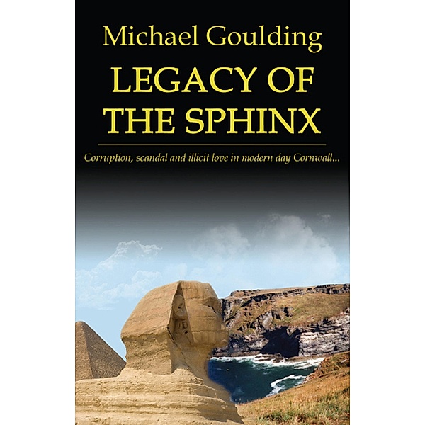 Legacy Of The Sphinx (Connor Tremayne Series, #1) / Connor Tremayne Series, Michael Goulding