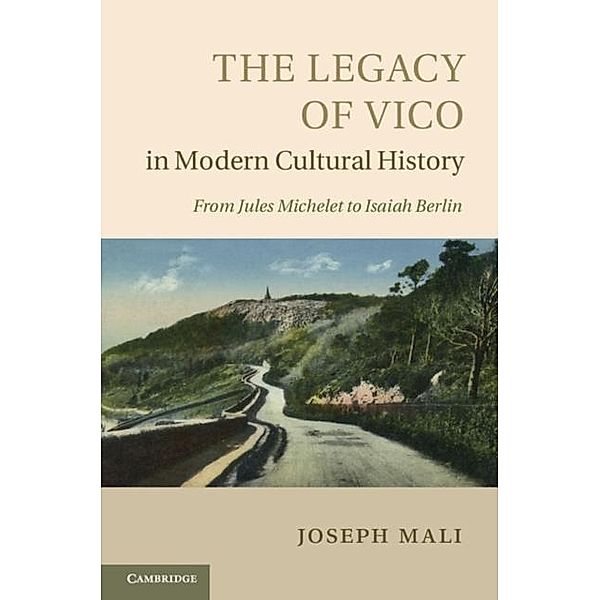 Legacy of Vico in Modern Cultural History, Joseph Mali