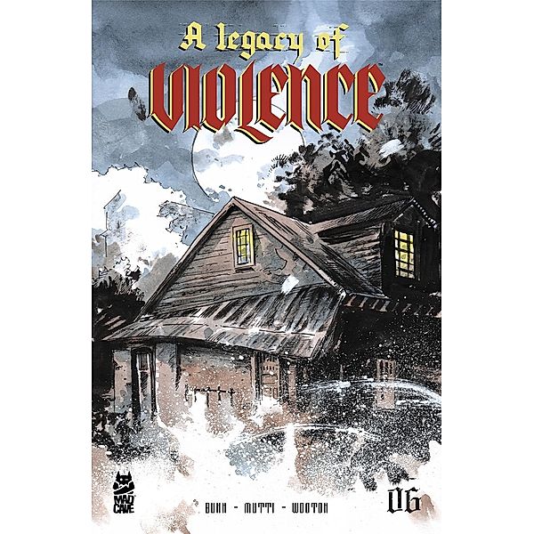 Legacy of Violence #6, Cullen Bunn