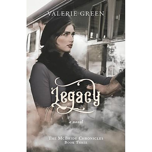 Legacy / The McBride Chronicles Bd.III, Valerie Green