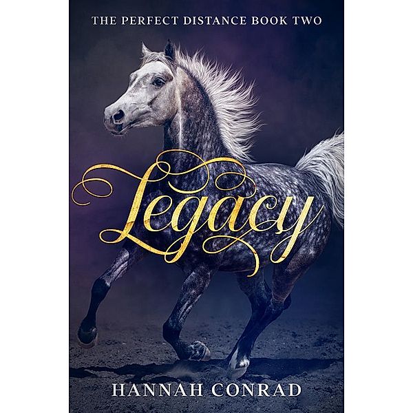 Legacy / The Perfect Distance Bd.2, Hannah Conrad