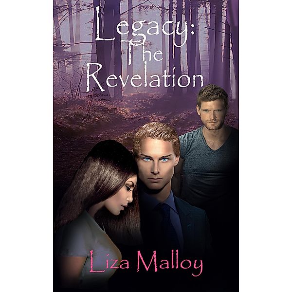 Legacy: The Revelation / Legacy, Liza Malloy