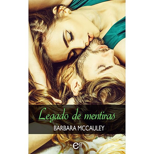 Legado de mentiras / eLit, Barbara Mccauley