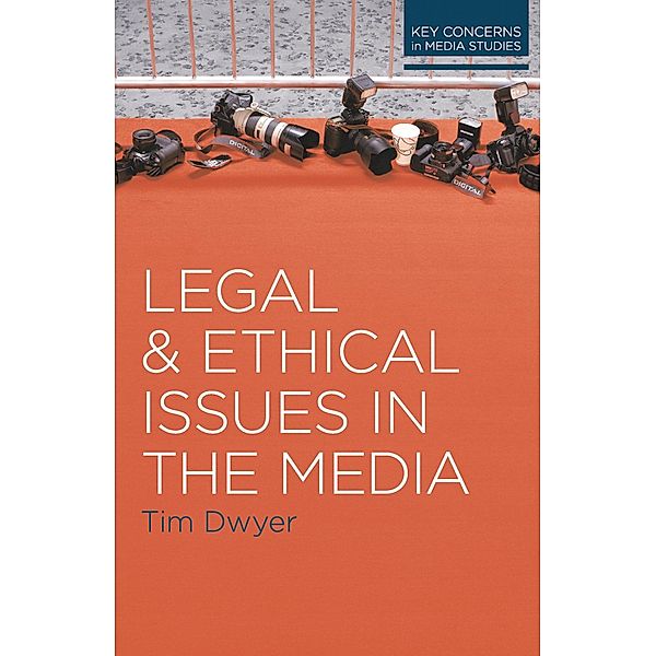 Legal and Ethical Issues in the Media, Timothy Dwyer