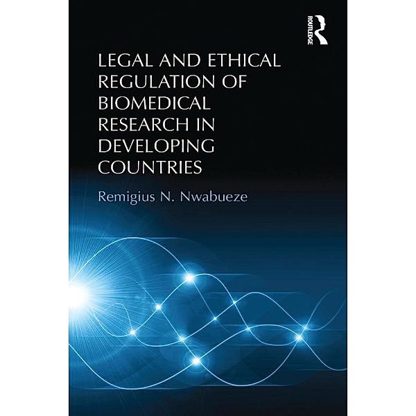 Legal and Ethical Regulation of Biomedical Research in Developing Countries, Remigius N. Nwabueze