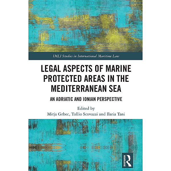 Legal Aspects of Marine Protected Areas in the Mediterranean Sea