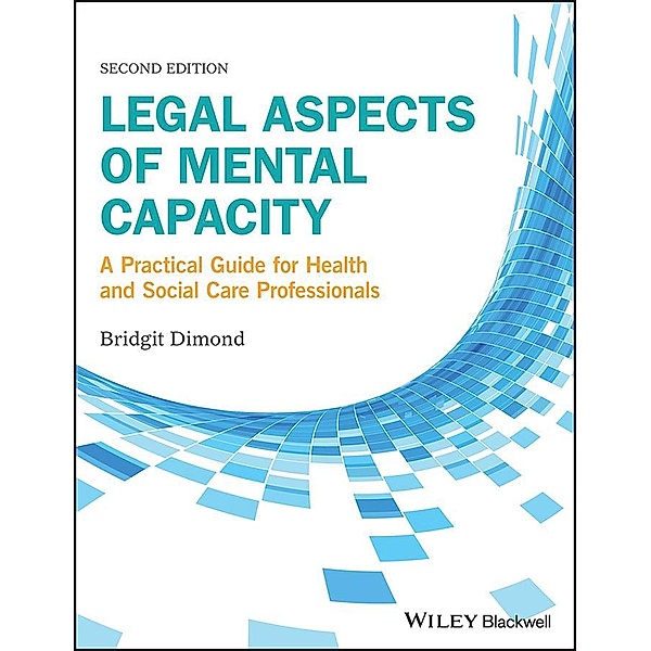 Legal Aspects of Mental Capacity, Bridgit C. Dimond