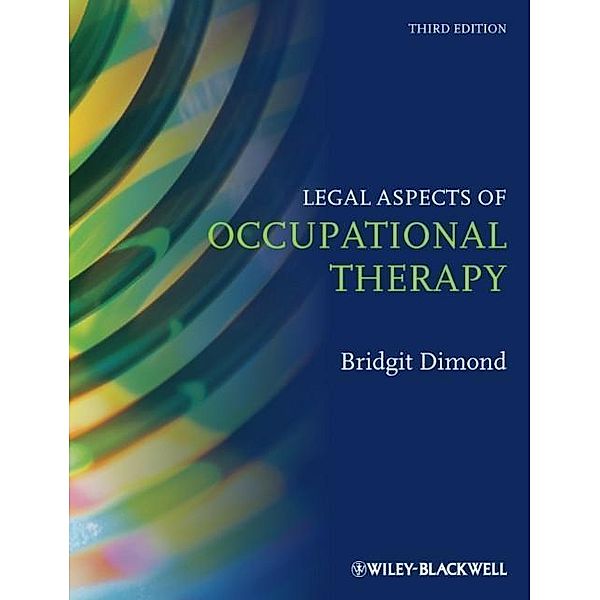 Legal Aspects of Occupational Therapy, Bridgit C. Dimond