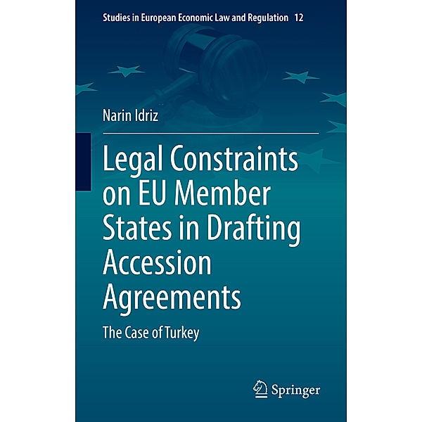 Legal Constraints on EU Member States in Drafting Accession Agreements, Narin Idriz