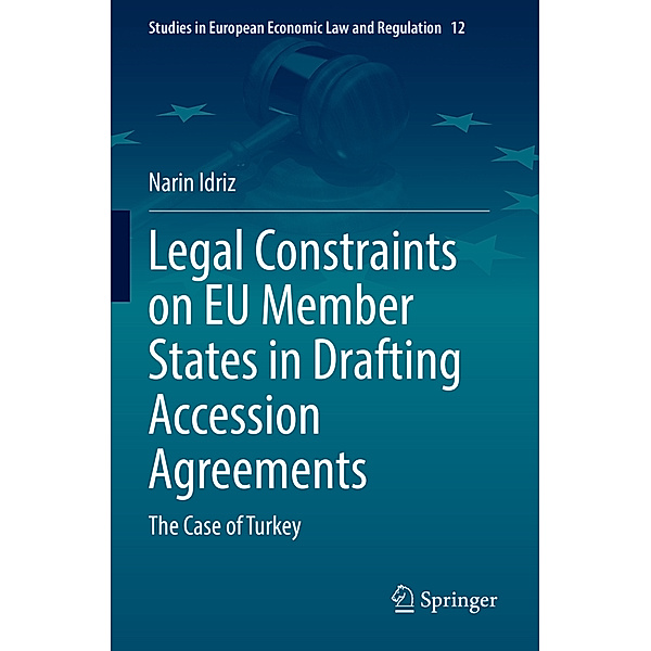 Legal Constraints on EU Member States in Drafting Accession Agreements, Narin Idriz