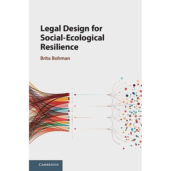 Legal Design for Social-Ecological Resilience, Brita Bohman