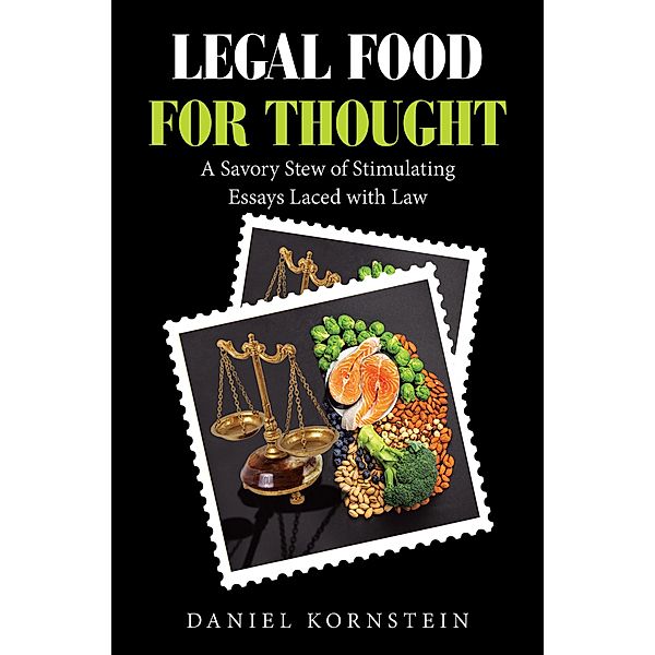 Legal Food for Thought, Daniel Kornstein