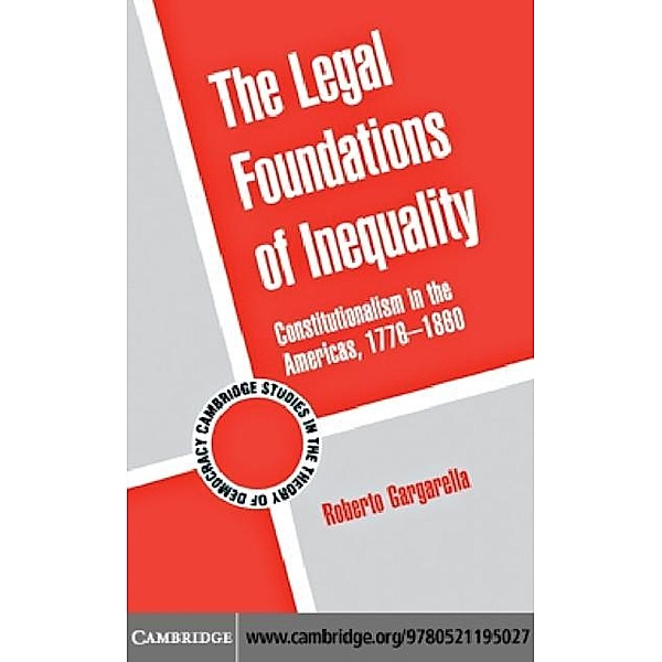 Legal Foundations of Inequality, Roberto Gargarella