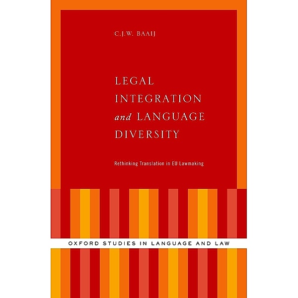 Legal Integration and Language Diversity, C. J. W. Baaij