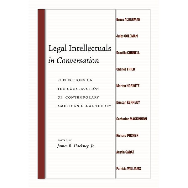 Legal Intellectuals in Conversation, James R. Hackney