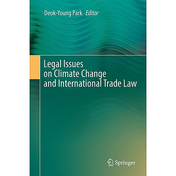 Legal Issues on Climate Change and International Trade Law