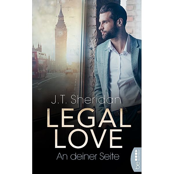 Legal Love - An deiner Seite / Lawyers of London - Office Romance Bd.1, J. T. Sheridan