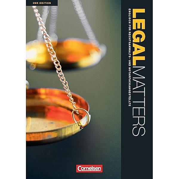 Legal Matters - Englisch für Rechtsanwalts- und Notarfachangestellte - Second Edition - B1/B2, Jim Faulkner