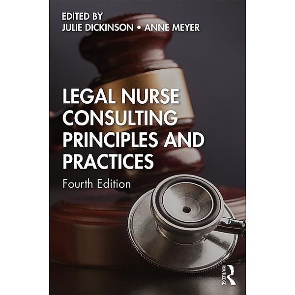 Legal Nurse Consulting Principles and Practices