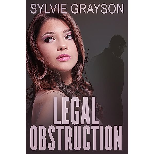 Legal Obstruction, Sylvie Grayson