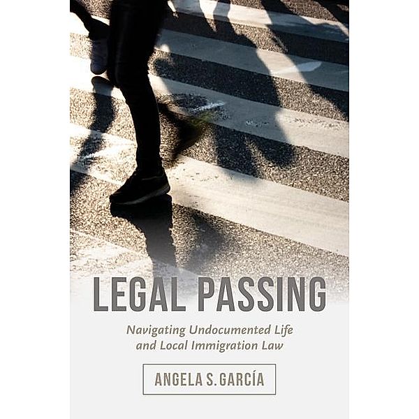 Legal Passing, Angela S. García