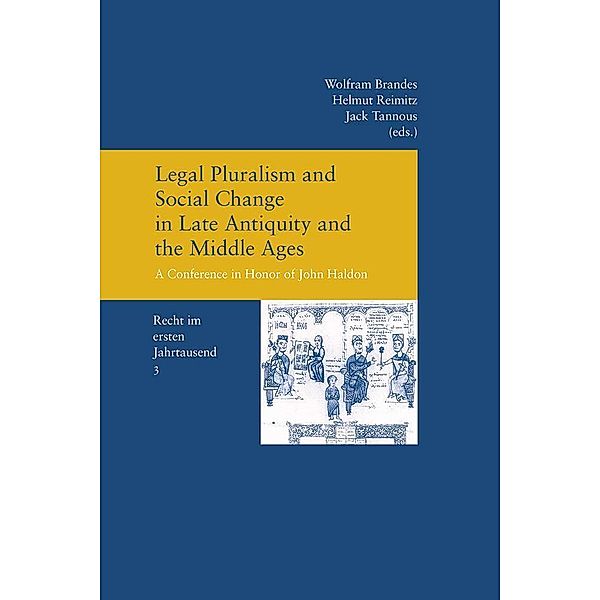 Legal Pluralism and Social Change in Late Antiquity and the Middle Ages