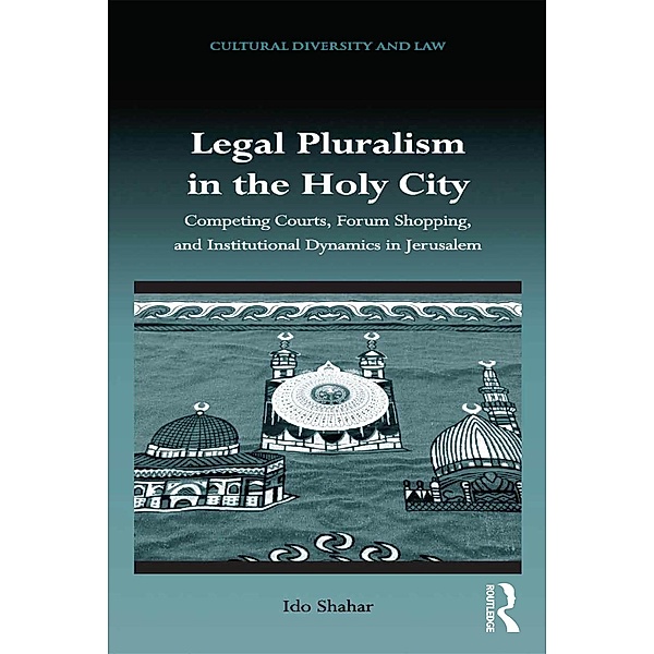 Legal Pluralism in the Holy City, Ido Shahar
