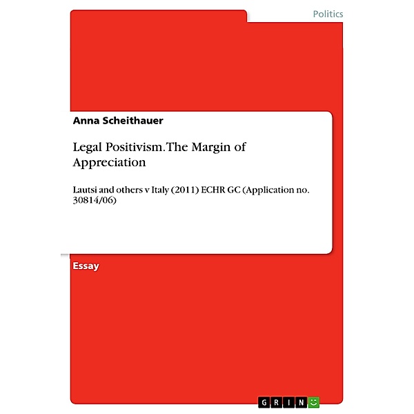Legal Positivism. The Margin of Appreciation, Anna Scheithauer
