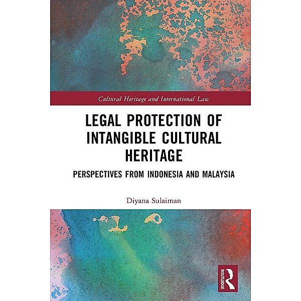 Legal Protection of Intangible Cultural Heritage, Diyana Sulaiman