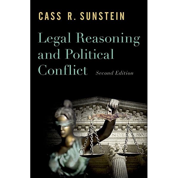 Legal Reasoning and Political Conflict, Cass R. Sunstein