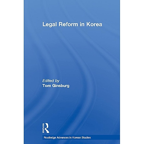 Legal Reform in Korea, Tom Ginsburg