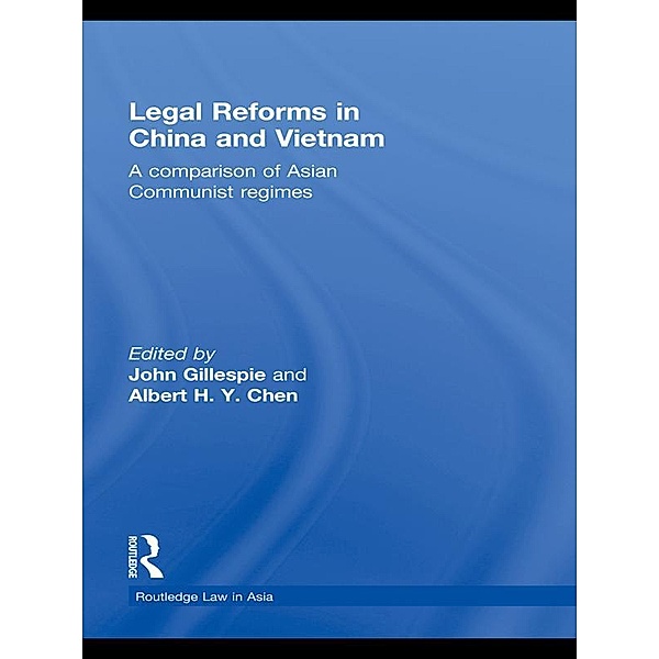 Legal Reforms in China and Vietnam, John Gillespie, Albert H. y. Chen