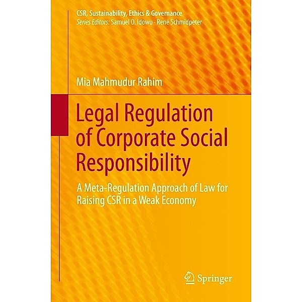 Legal Regulation of Corporate Social Responsibility / CSR, Sustainability, Ethics & Governance, Mia Mahmudur Rahim