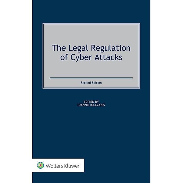 Legal Regulation of Cyber Attacks