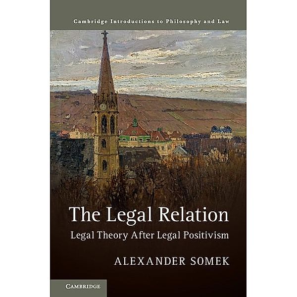 Legal Relation / Cambridge Introductions to Philosophy and Law, Alexander Somek