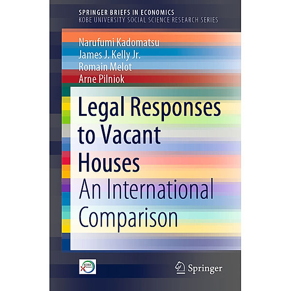 Legal Responses to Vacant Houses, Narufumi Kadomatsu, James J. Kelly Jr., Romain Melot, Arne Pilniok