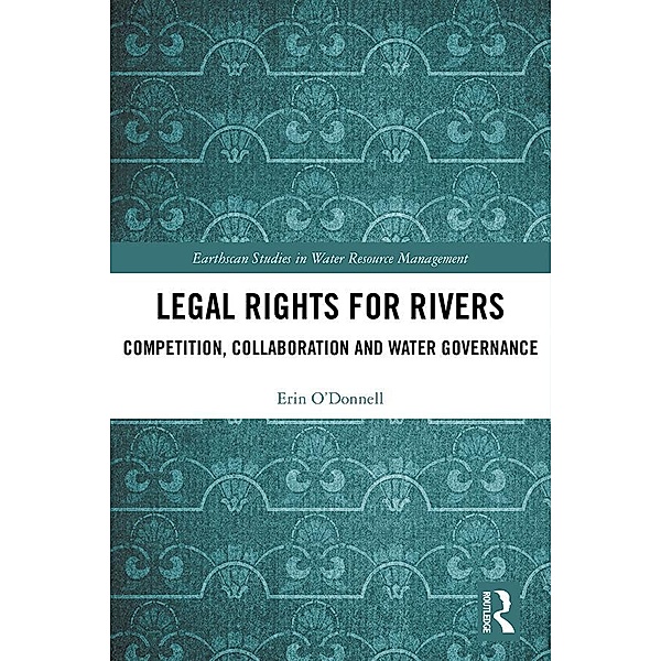 Legal Rights for Rivers, Erin O'donnell