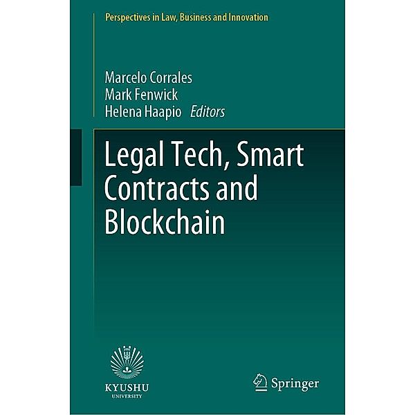 Legal Tech, Smart Contracts and Blockchain / Perspectives in Law, Business and Innovation