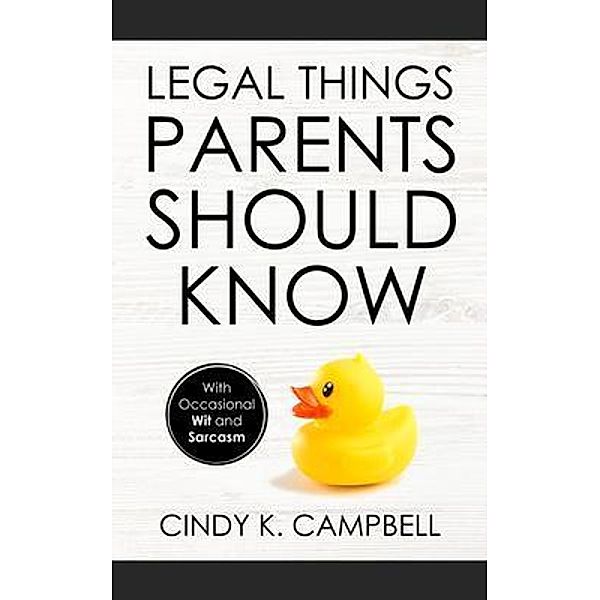 Legal Things Parents Should Know, Cindy Campbell