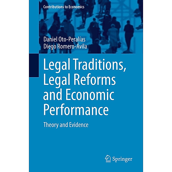 Legal Traditions, Legal Reforms and Economic Performance, Daniel Oto-Peralías, Diego Romero-Ávila