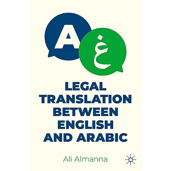 Legal Translation between English and Arabic / Progress in Mathematics, Ali Almanna