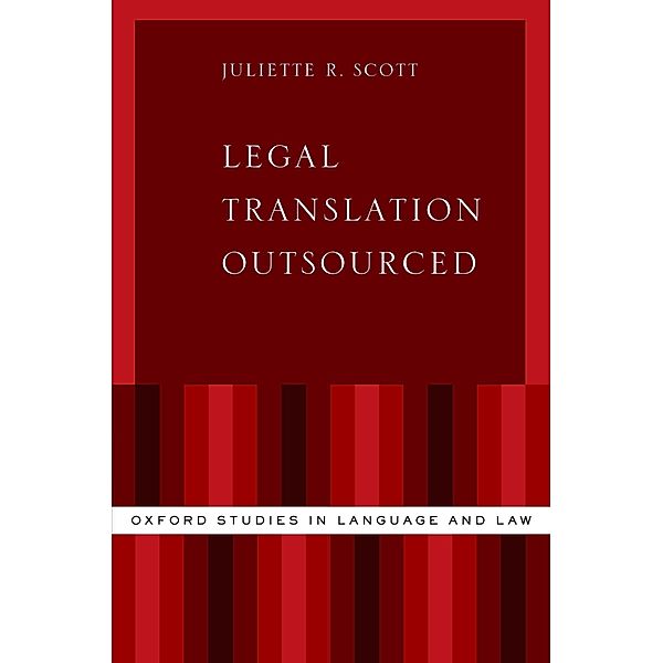 Legal Translation Outsourced, Juliette R. Scott